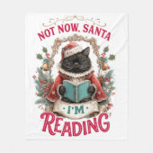 Not Now Santa I'm Reading  Fleece Deken (Voorkant)