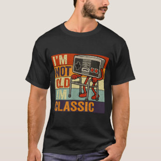 Not old classic funny old gamer gaming retro 80s t-shirt