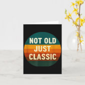 Not Old Just Clic Funny Quote Tee Birthday  Kaart (Gele Bloem)