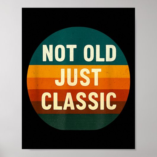 Not Old Just Clic Funny Quote Tee Birthday  Poster (Voorkant)