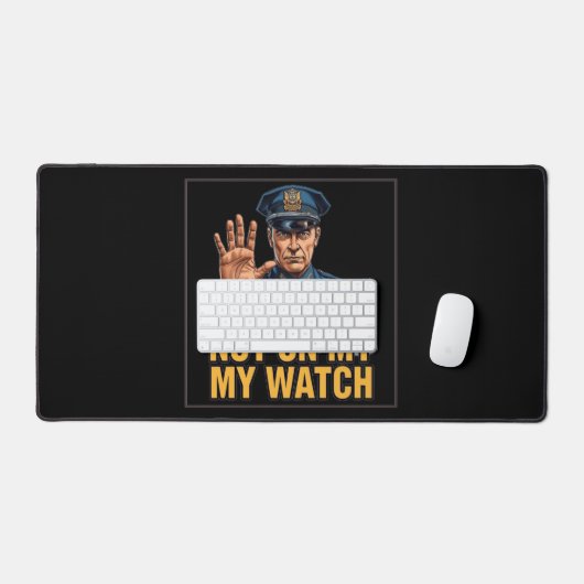 Not On My Watch! Bureaumat (Keyboard & Muis)