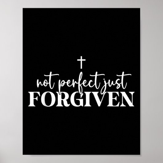 Not Perfect Just Forgiven Poster (Voorkant)