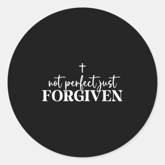 Not Perfect Just Forgiven Ronde Sticker (Voorkant)