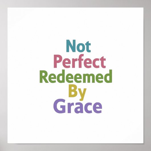 Not Perfect Redeemed By Grace Minimalist Clean Poster (Voorkant)