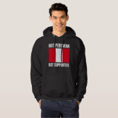 Not Peruvian But Supportive Peru Flag Support Hoodie (Voorkant volledig)