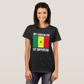 Not Senegalese But Supportive Senegal Flag Support T-shirt (Voorkant volledig)