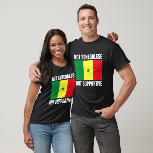 Not Senegalese But Supportive Senegal Flag Support T-shirt (Unisex)