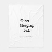 Not Sleeping Dad Blanket – Cozy Nap Gift Fleece Deken (Voorkant)