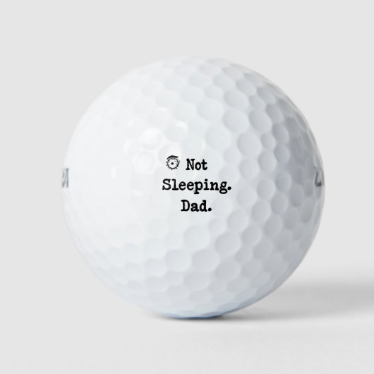 Not Sleeping Dad Golf Balls – Cool Dad Gift Golfballen (Voorkant)