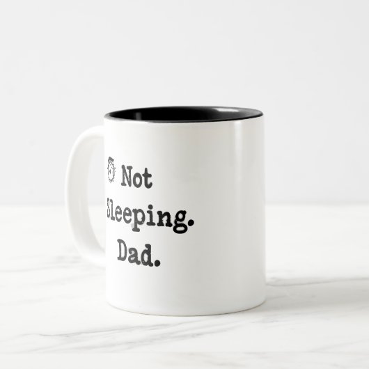 Not Sleeping Dad Mug – Funny Custom Gift Tweekleurige Koffiemok (Voorkant links)