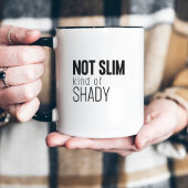 Not Slim Kind Of Shady Funny Minimal & Modern Tweekleurige Koffiemok
