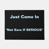 ''Not Sure If Serious'' Doormat Deurmat (Voorkant)