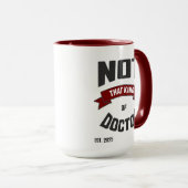 Not That Kind of Doctor Funny PhD Mug Mok (Voorkant rechts)