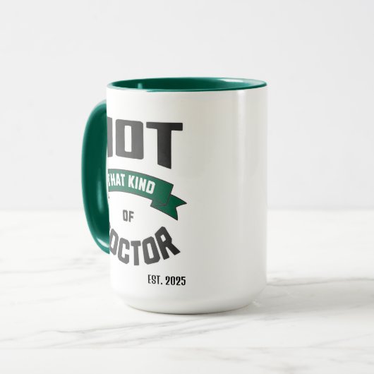 Not That Kind of Doctor Funny PhD Mug Mok (Voorkant links)