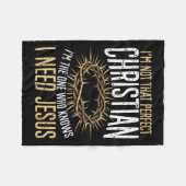 Not That Perfect Christian I Need Jesus Graphic  Fleece Deken (Voorkant (Horizontaal))