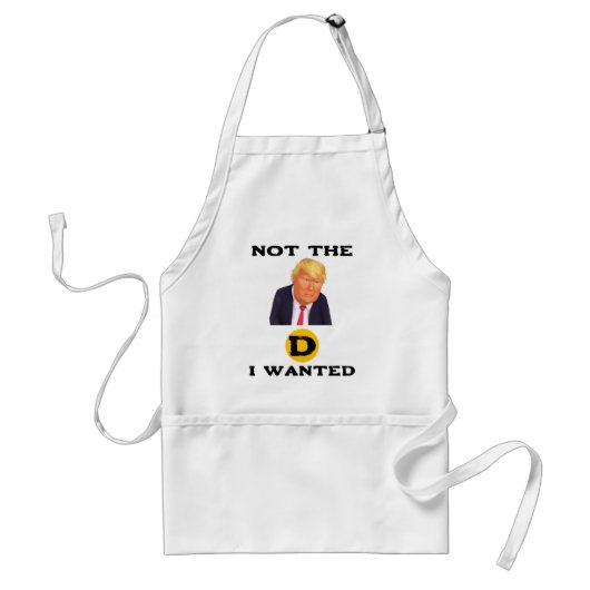 Not The D I Wanted Apron Standaard Schort (Voorkant)