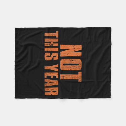Not This Year Funny New Year Resolution  Fleece Deken (Voorkant (Horizontaal))