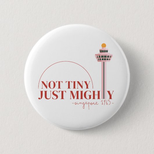 Not Tiny Just Mighty Celebration Ronde Button 5,7 Cm (Voorkant)