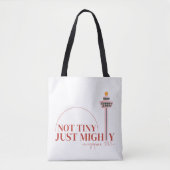 Not Tiny Just Mighty Celebration Tote Bag (Voorkant)