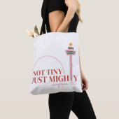 Not Tiny Just Mighty Celebration  Tote Bag (Dichtbij)