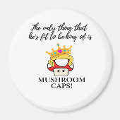 Not To Be King Classic Magneet (Voorkant)