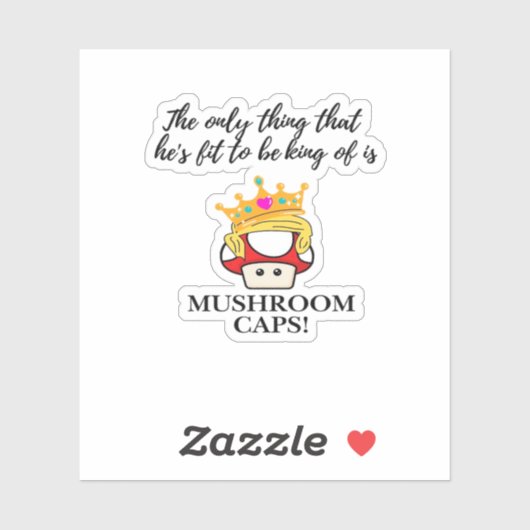 Not To Be King Classic Sticker (Vel)