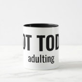 NOT TODAY - Adulting Funny Typography Mok (Midden)