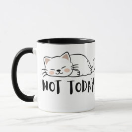 Not Today Cat Cute Funny Coffee Mug Mok