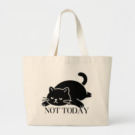 Not Today Cat Tote Bag Cute Art Design