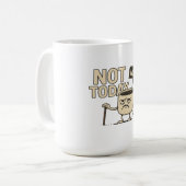 Not Today Coffee Cup - Funny Monday Humor Koffiemok (Voorkant links)