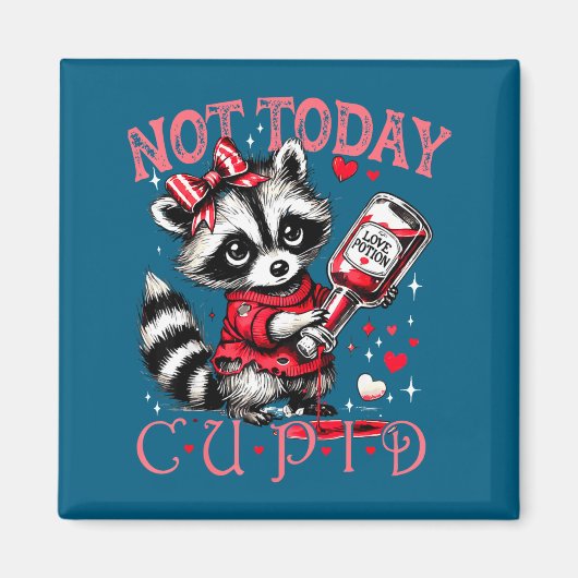 Not Today Cud Funny Raccoon Valentines Day Cute Ki Magneet (Voorkant)