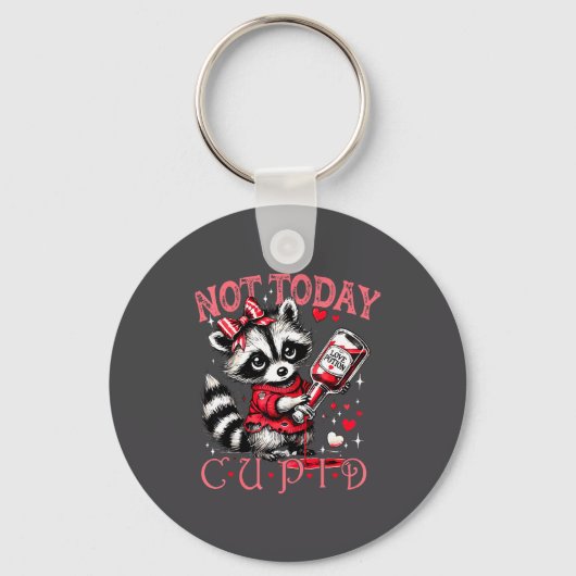 Not Today Cud Funny Raccoon Valentines Day Cute Ki Sleutelhanger (Voorkant)