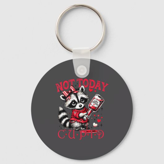 Not Today Cud Funny Raccoon Valentines Day Cute Ki Sleutelhanger (Voorkant)