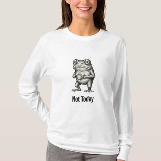 "Not Today" Funny Grumpy Frog With Coffee  T-shirt (Voorkant)