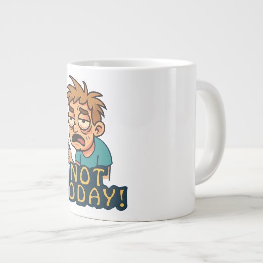 Not Today! Grote Koffiekop (Voorkant rechts)