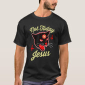 Not Today Jesus Hail Satan Satanic Cat Death Metal T-shirt (Voorkant)