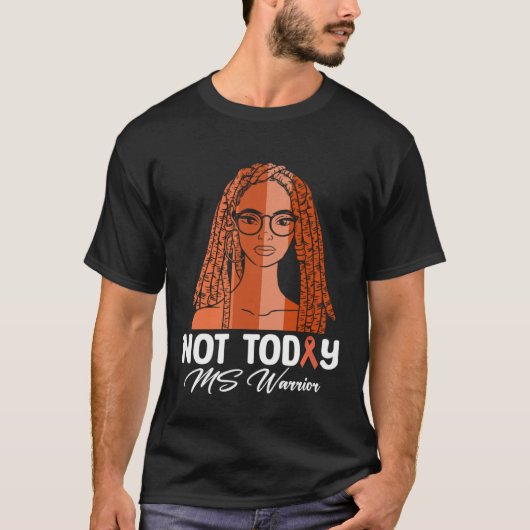 Not Today MS Warrior Orange Multiple Sclerosis Awa T-shirt (Voorkant)