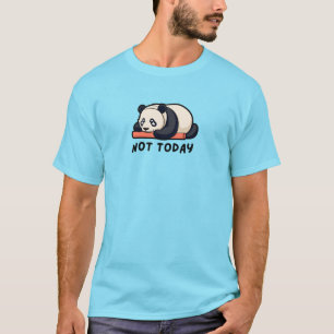 Not Today Panda – Cute Lui Mood Dier Grafisch  T-shirt