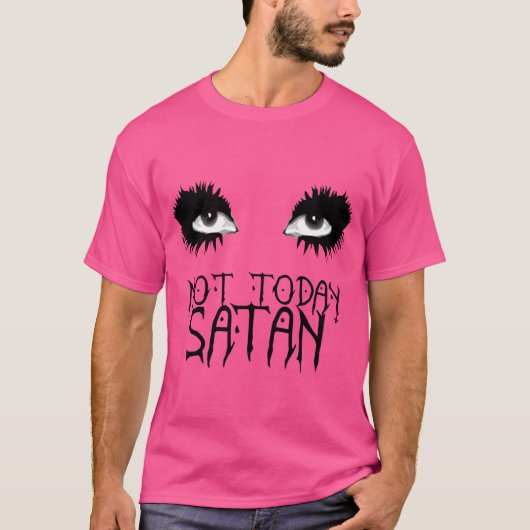 Not Today Satan Bianca Del Rio T-shirt (Voorkant)