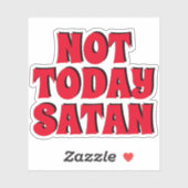Not Today Satan | Black and Red Contour Sticker (Vel)