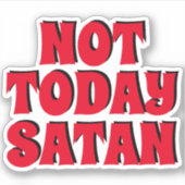 Not Today Satan | Black and Red Contour Sticker (Voorkant)