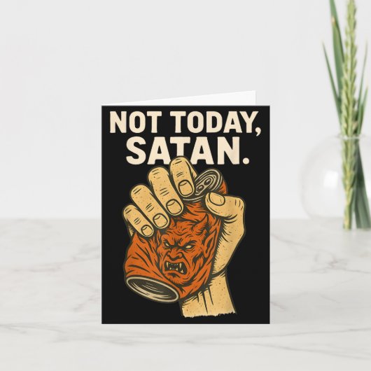 Not Today Satan Faith Christian Halloween Funny An Kaart (Voorkant)