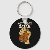 Not Today Satan Faith Christian Halloween Funny An Sleutelhanger (Voorkant)