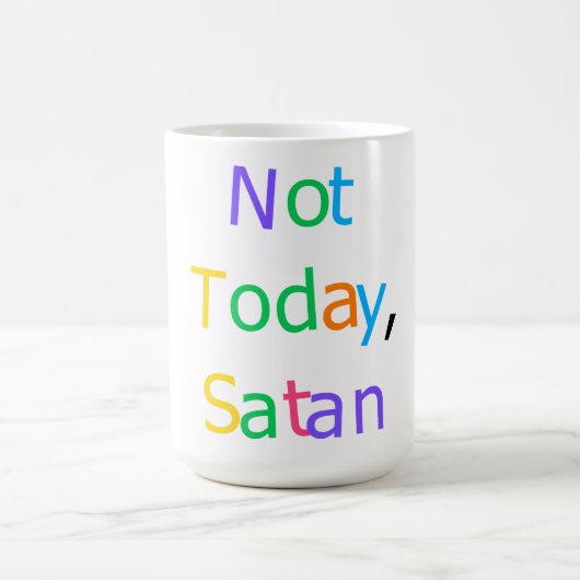 Not Today Satan Funny Sassy Quote Koffiemok (Center)