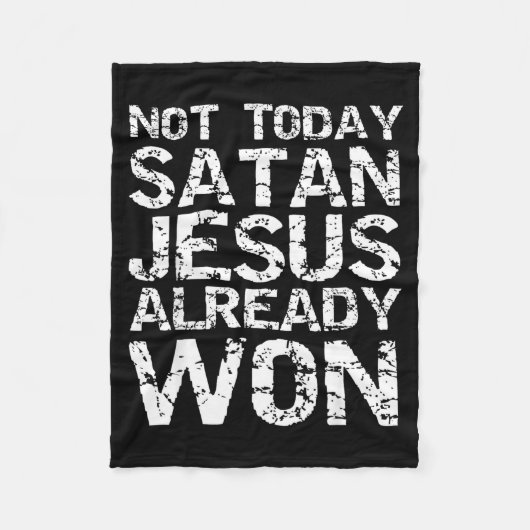 Not Today Satan Jesus Already Won Christian Overco Fleece Deken (Voorkant)
