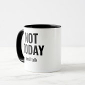 Not Today Small Talk  - Funny Introvert Typography Mok (Voorkant links)