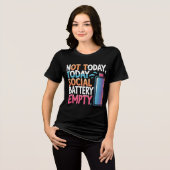 Not Today Social Battery Empty – Funny Int Tri-Blend Shirt (Voorkant volledig)