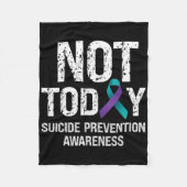 Not Today Suicide Prevention Awareness Teal N Purp Fleece Deken (Voorkant)