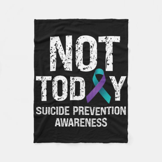 Not Today Suicide Prevention Awareness Teal N Purp Fleece Deken (Voorkant)
