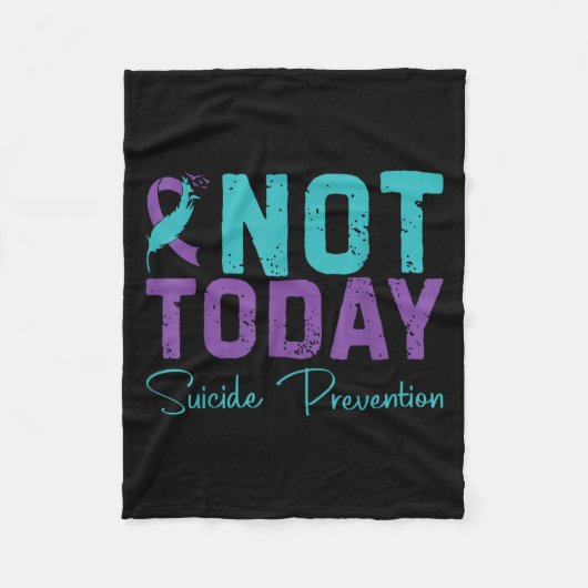 Not Today Suicide Prevention  Fleece Deken (Voorkant)